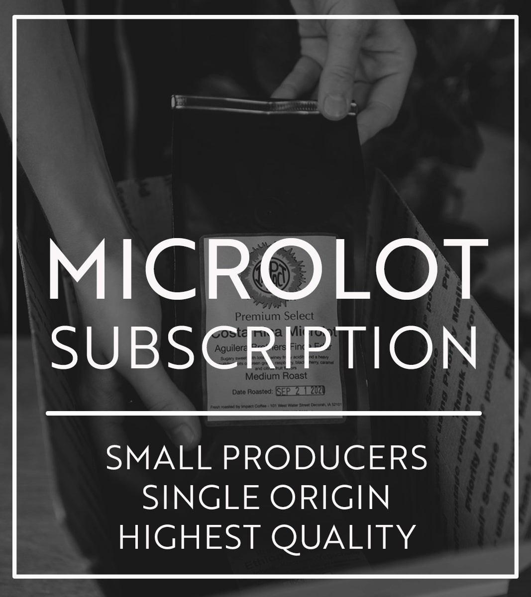 Promotional image for Microlot Subscription featuring text on a coffee bag with highlights on 'MICROLOT SUBSCRIPTION', 'SMALL PRODUCERS', 'SINGLE ORIGIN', and 'HIGHEST QUALITY'.